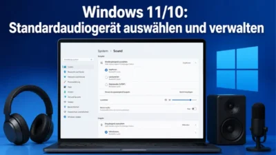 Windows 11/10: Standardaudiogerät auswählen und verwalten