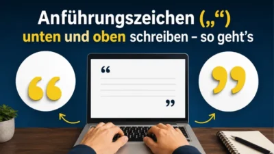 Anführungszeichen richtig schreiben – Anleitung