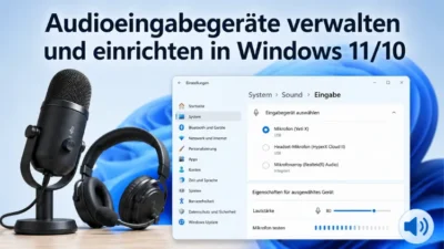 Audioeingabegeräte verwalten und einrichten in Windows 11/10