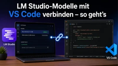 LM Studio-Modelle mit VS Code verbinden – so geht’s