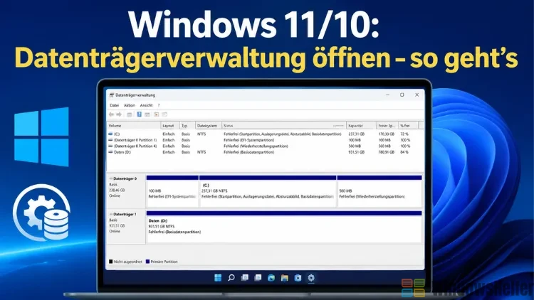Windows 11/10: Datenträgerverwaltung öffnen – so geht’s