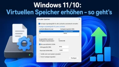 Windows 11/10: Virtuellen Speicher erhöhen – so geht’s